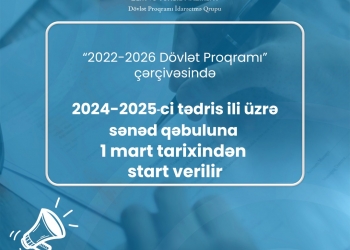 2024–2025-ci tədris ili üzrə "2022–2026-cı illər üçün Dövlət Proqramı" çərçivəsində sənəd qəbulu başlayır