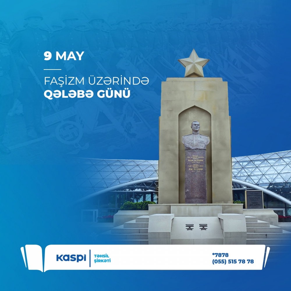 9 May – faşizm üzərində Qələbə Günü