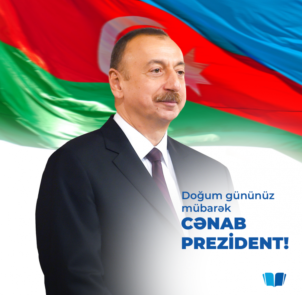 24 dekabr - Azərbaycan Prezidenti İlham Əliyevin doğum günüdür